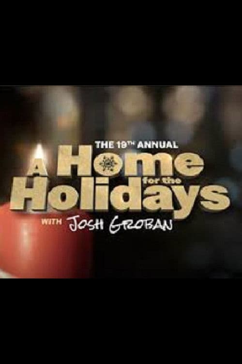 Poster for The 19th Annual A Home For The Holidays