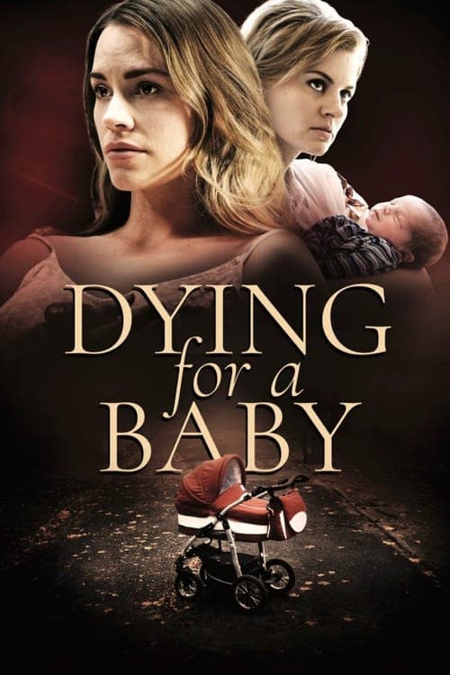 Poster for Dying for a Baby
