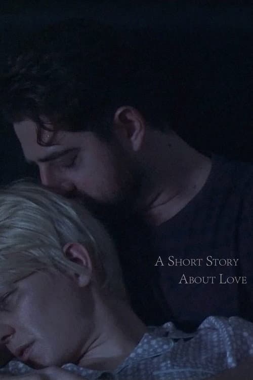 Постер до фільму «A Short Story About Love»
