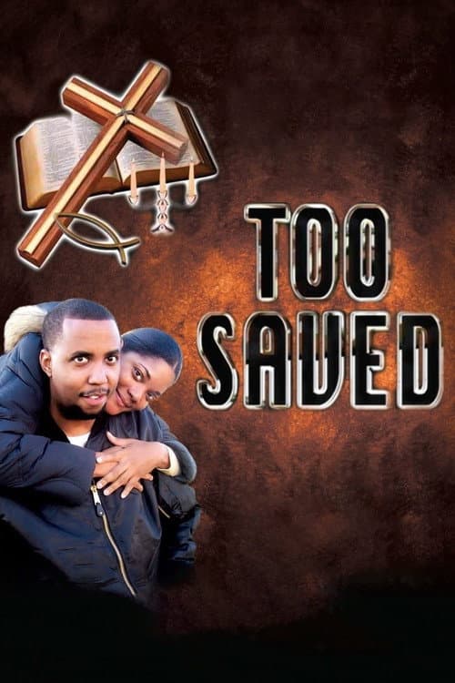 Poster for Too Saved