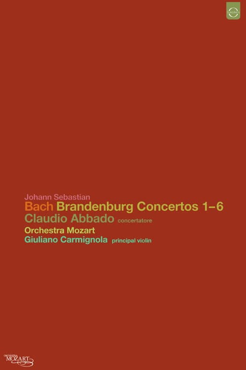 Постер до фільму «Johann Sebastian Bach: Brandenburg Concertos 1-6»