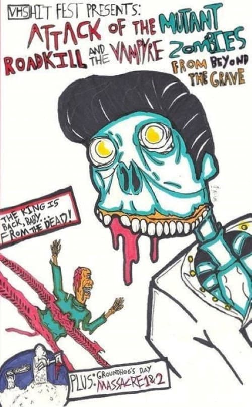 Poster for Attack of the Mutant Roadkill and the Vampyre Zombies from Beyond the Grave
