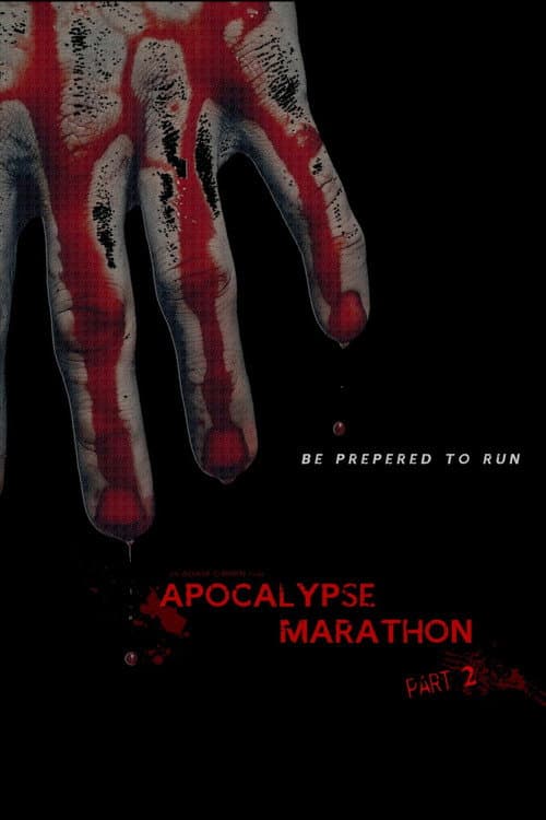 Poster for Apocalypse Marathon Part 2