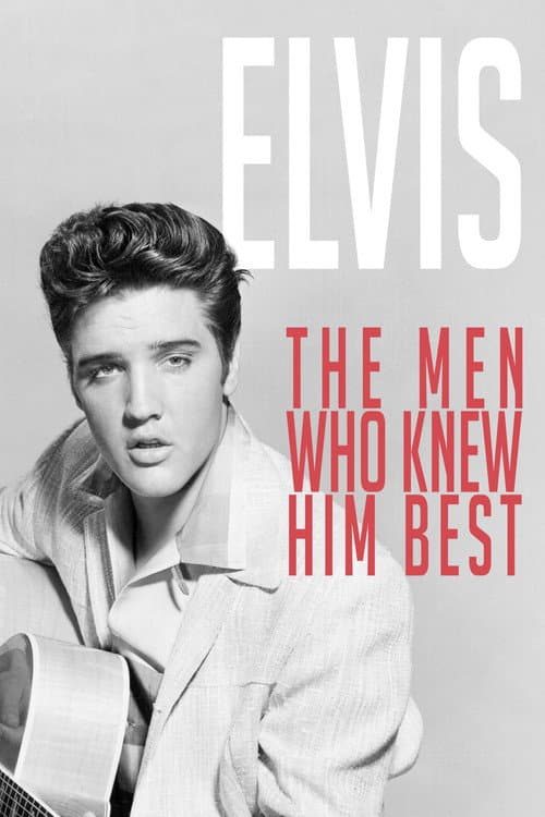 Poster for Elvis: The Men Who Knew Him Best
