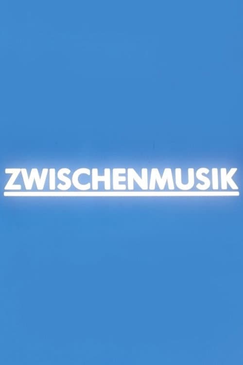 Poster for Zwischenmusik
