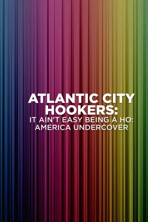 Poster for Atlantic City Hookers: It Ain't E-Z Being a Ho'