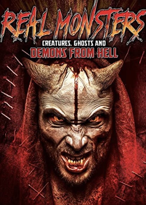 Poster for Real Monsters, Creatures, Ghosts and Demons from Hell