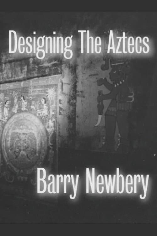 Poster for Designing 'The Aztecs'