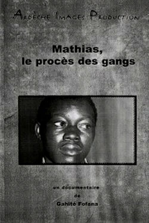 Poster for Mathias, le procès des gangs