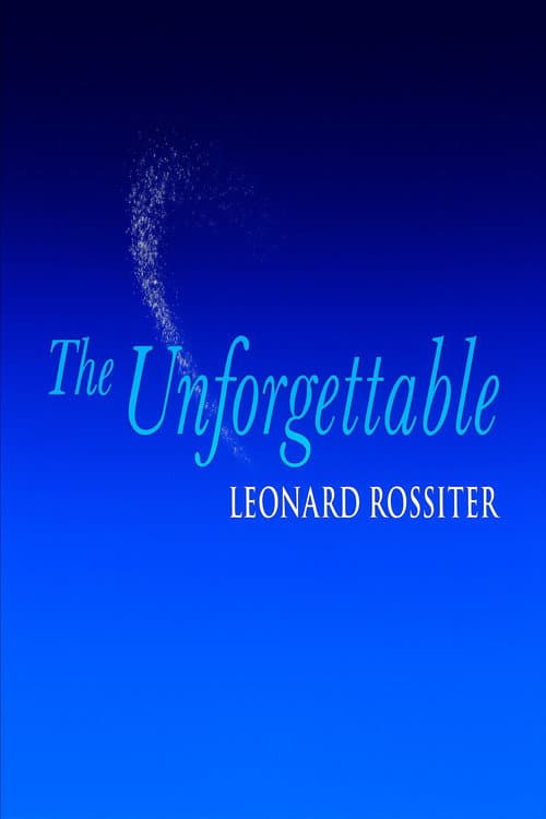 Poster for The Unforgettable Leonard Rossiter
