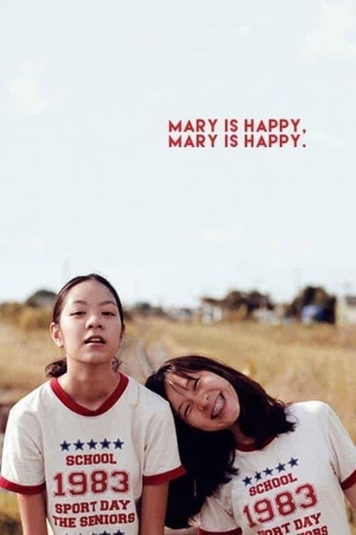 Poster for Mary Is Happy, Mary Is Happy
