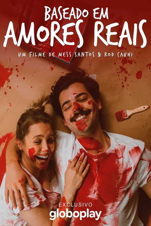 Poster for Baseado em Amores Reais