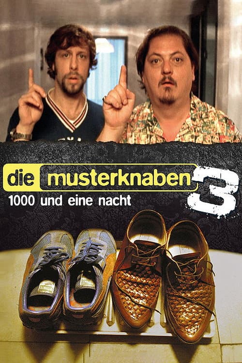 Poster for Die Musterknaben 3 - 1000 und eine Nacht