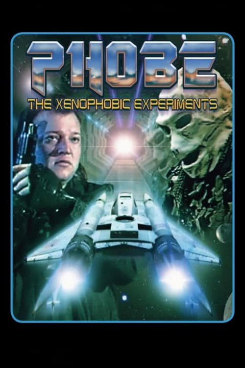 Poster for Phobe: The Xenophobic Experiments