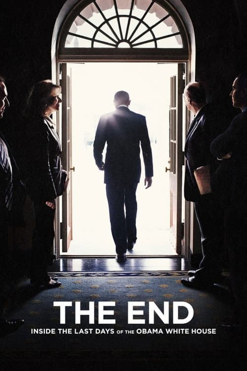 Постер до фільму «The End: Inside The Last Days of the Obama White House»