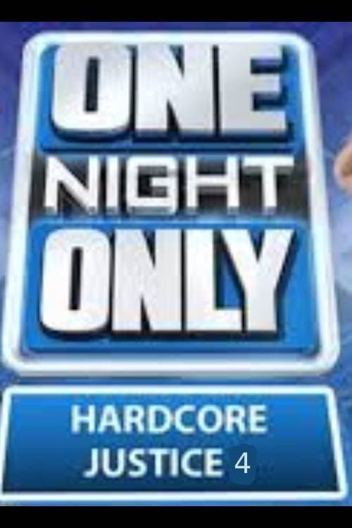 Poster for TNA One Night Only: Hardcore Justice 4