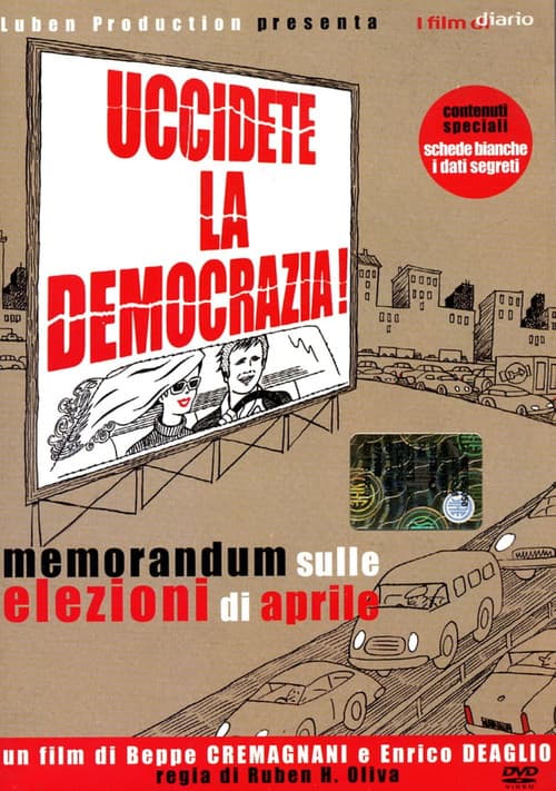 Poster for Uccidete la democrazia