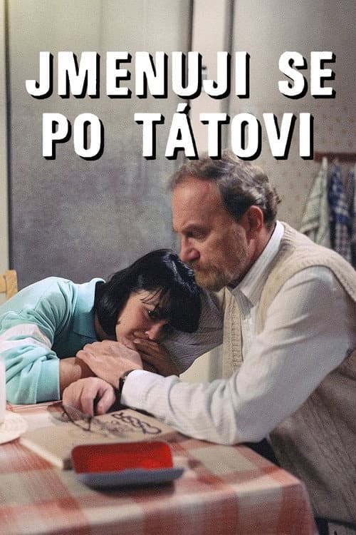 Poster for Jmenuji se po tátovi