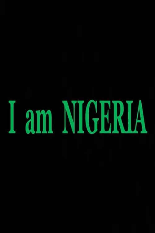Poster for I am NIGERIA