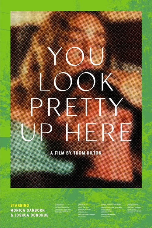 Poster for You Look Pretty Up Here