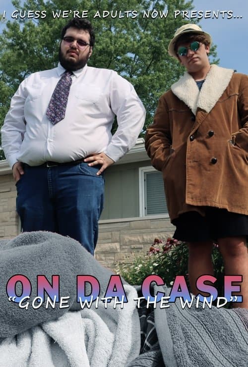 Poster for On Da Case: Gone With The Wind