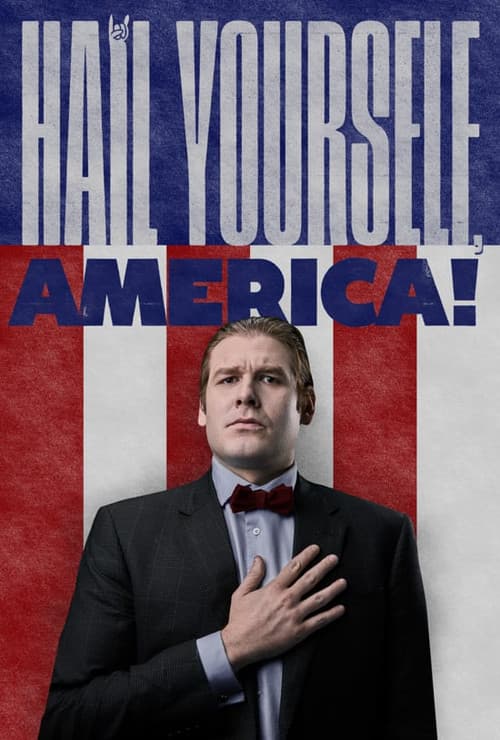 Poster for Hail Yourself, America!