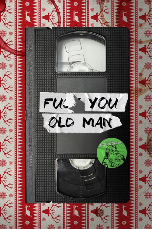 Poster for F#$& You Old Man