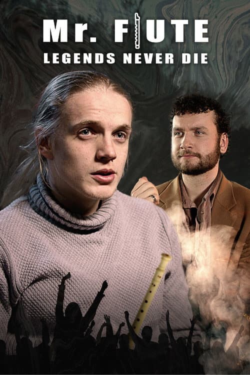 Poster for Mr. Flute: Legends Never Die