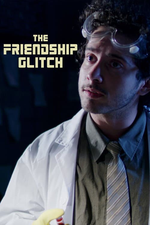 Poster for The Friendship Glitch