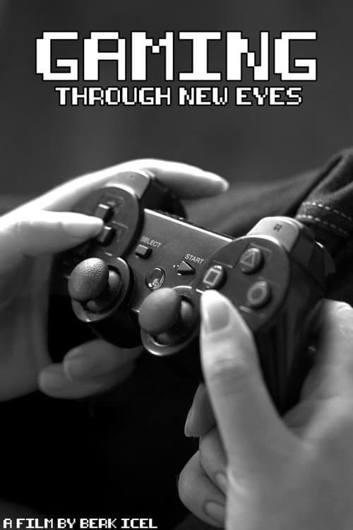 Poster for Gaming Through New Eyes