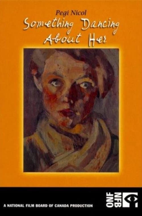Poster for Pegi Nicol: Something Dancing About Her