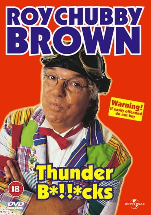 Poster for Roy Chubby Brown: Thunder B*!!*cks