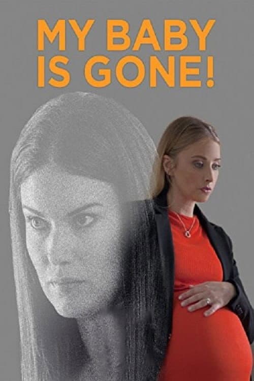 Poster for My Baby Is Gone!