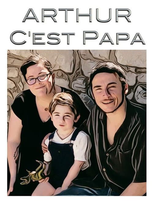 Poster for Arthur, c'est papa