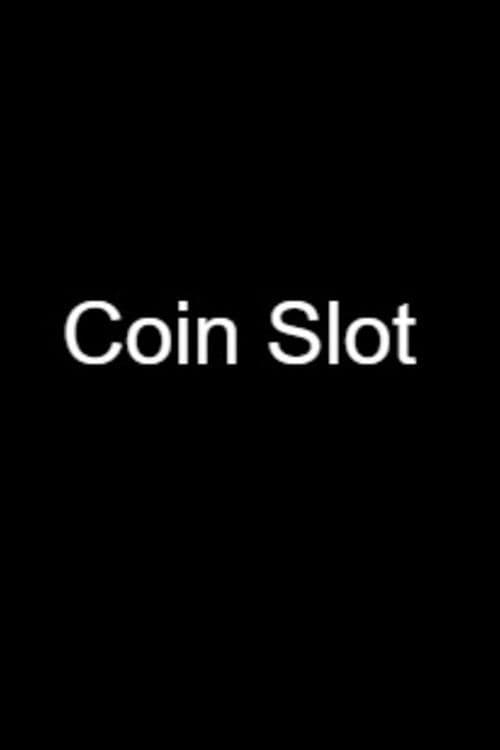 Poster for Coin Slot