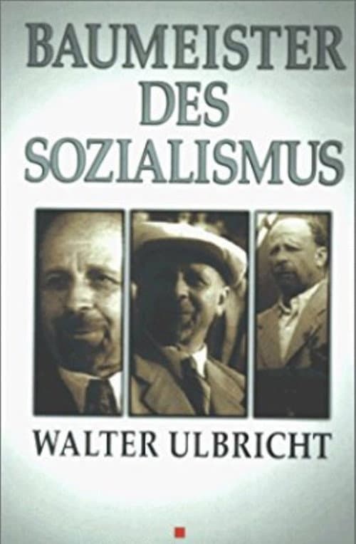 Poster for Baumeister des Sozialismus Walter Ulbricht