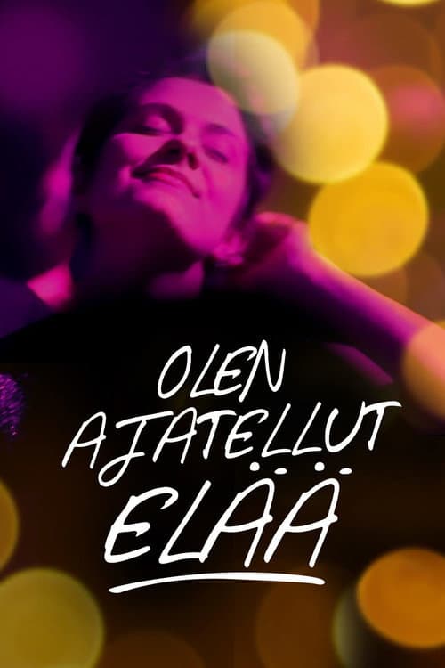 Poster for Olen ajatellut elää
