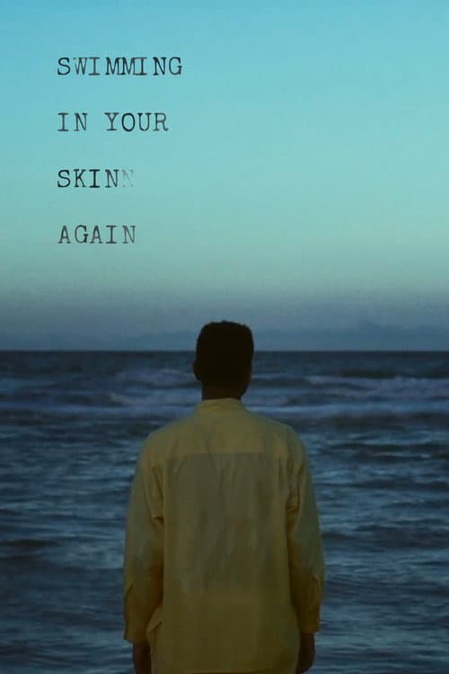 Poster for Swimming in Your Skin Again