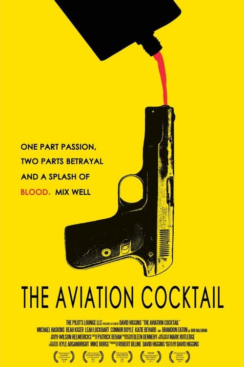 Постер до фільму «The Aviation Cocktail»