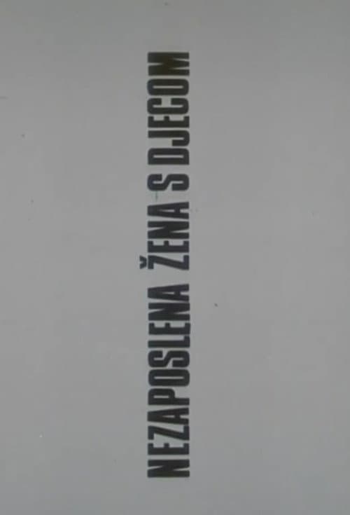 Poster for Unemployed Woman With Children
