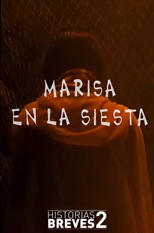 Poster for Historias Breves II: Marisa en la Siesta