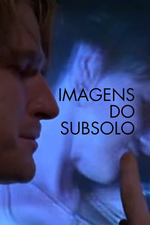 Poster for Imagens do Subsolo