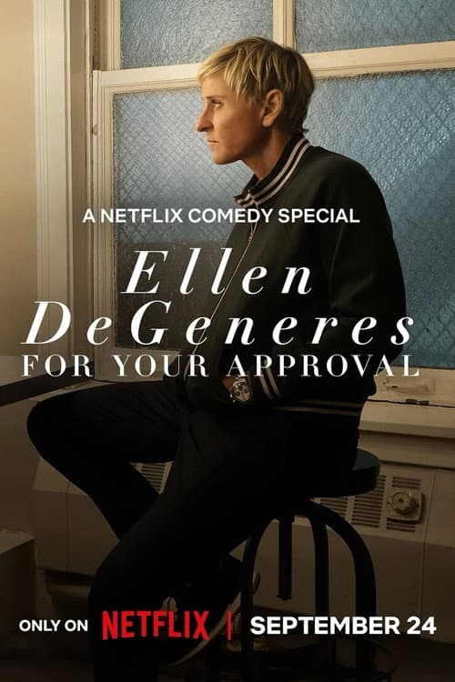 Постер до фільму «Ellen DeGeneres: For Your Approval»