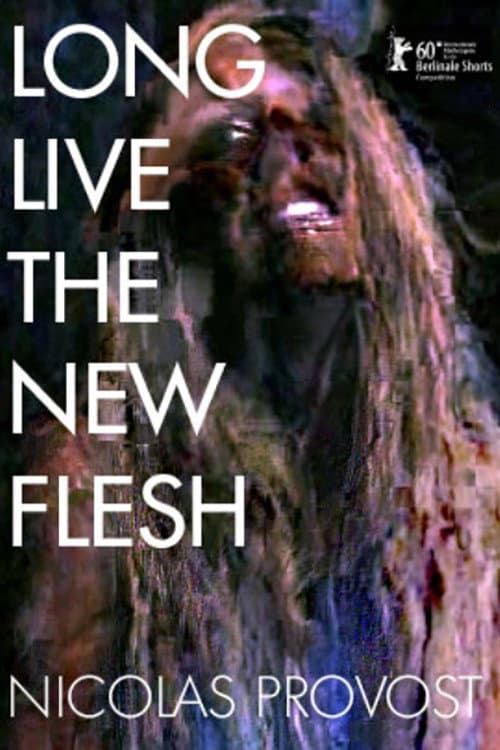Poster for Long Live the New Flesh