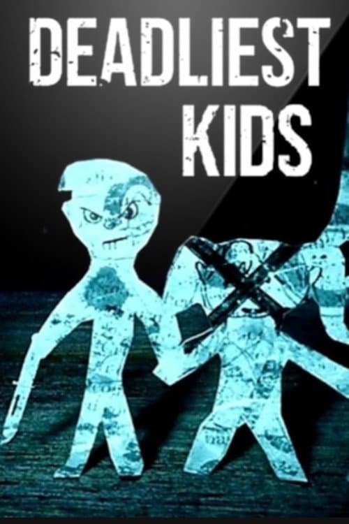 Poster for Deadliest Kids