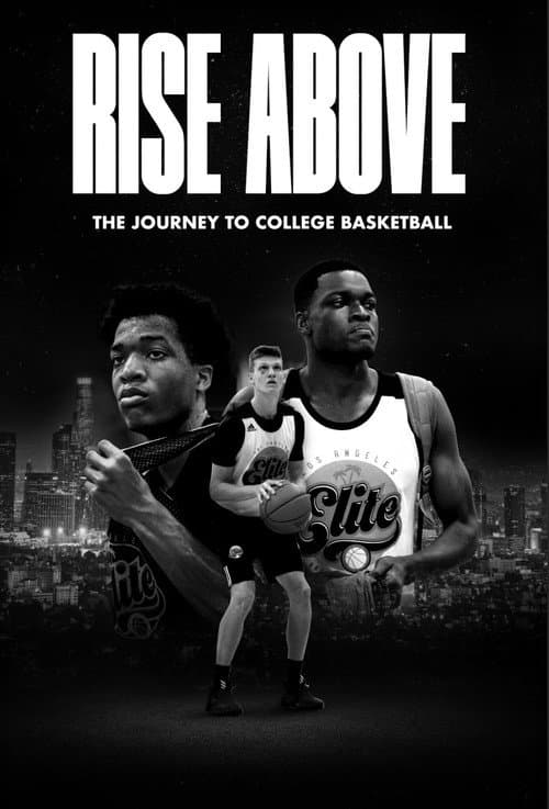 Poster for Rise Above: The Journey to College Basketball
