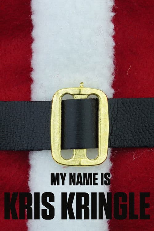 Poster for My Name Is Kris Kringle