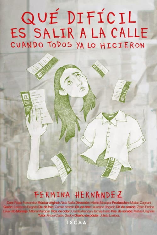 Poster for Qué difícil es salir a la calle cuando todos ya lo hicieron