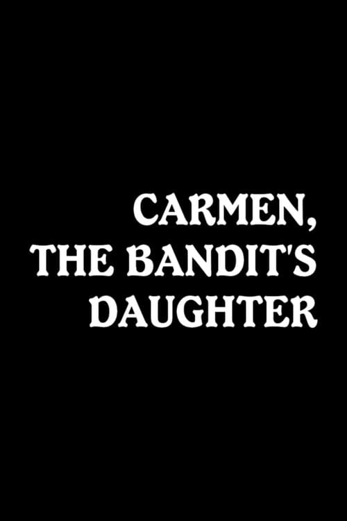 Poster for Carmen, the Bandit's Daughter