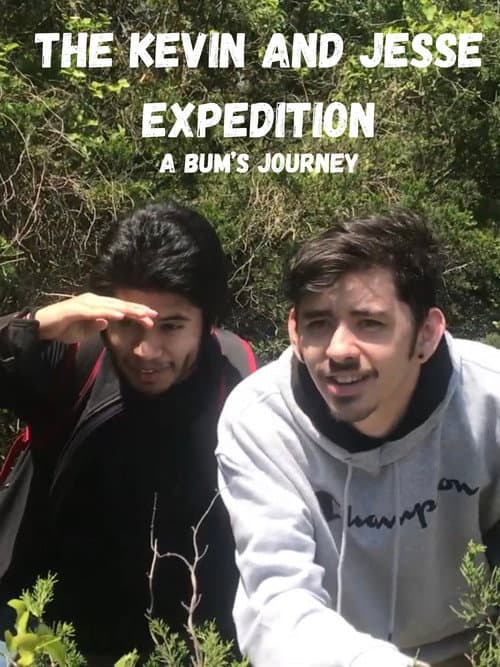 Poster for The Kevin and Jesse Expedition: A Bum’s Journey